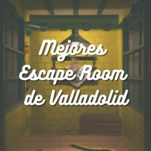Mejores Escape Room en Valladolid